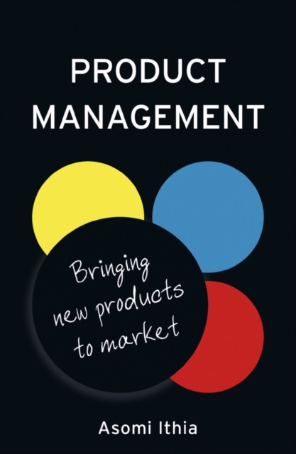 Product Management: Bringing New Products to Market, Paperback / softback Book