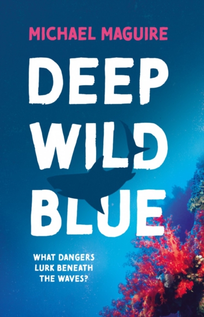 Deep Wild Blue, Paperback / softback Book