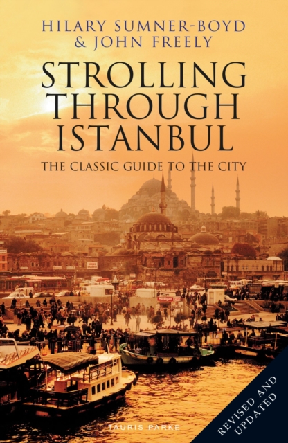 Strolling Through Istanbul : The Classic Guide to the City, Paperback / softback Book