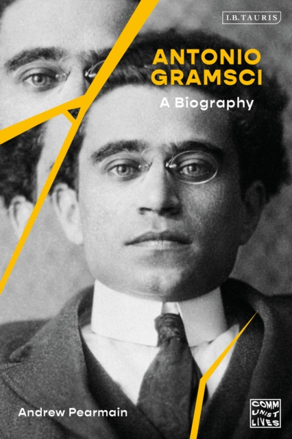Antonio Gramsci : A Biography, Hardback Book