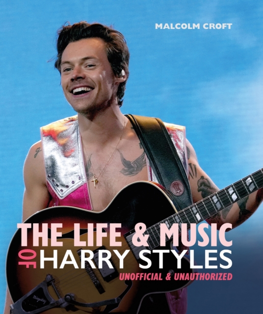 The Life and Music of Harry Styles, EPUB eBook