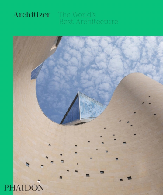 Architizer : The World's Best Architecture, Hardback Book