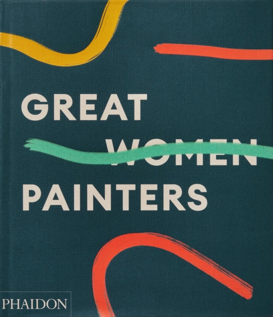 Great Women Painters, Hardback Book