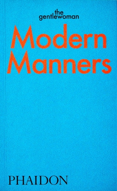 Modern Manners : Instructions for living fabulously well, Paperback / softback Book