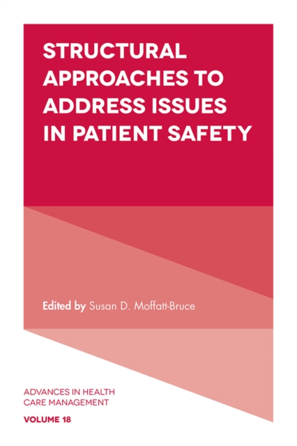 Structural Approaches to Address Issues in Patient Safety, Hardback Book