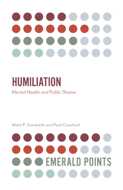 Humiliation : Mental Health and Public Shame, PDF eBook