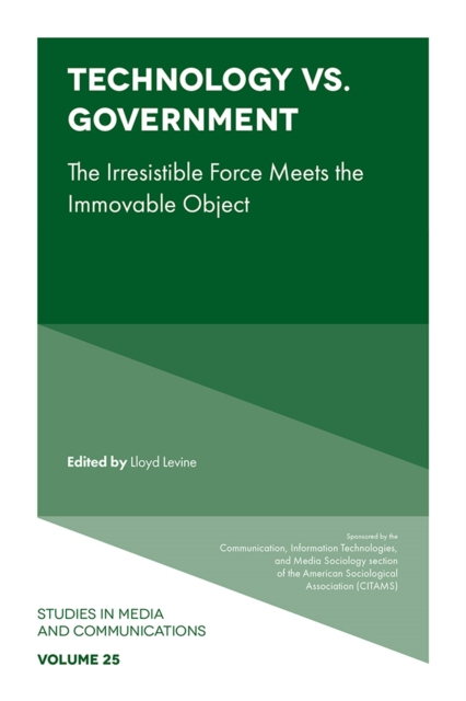 Technology vs. Government : The Irresistible Force Meets the Immovable Object, PDF eBook