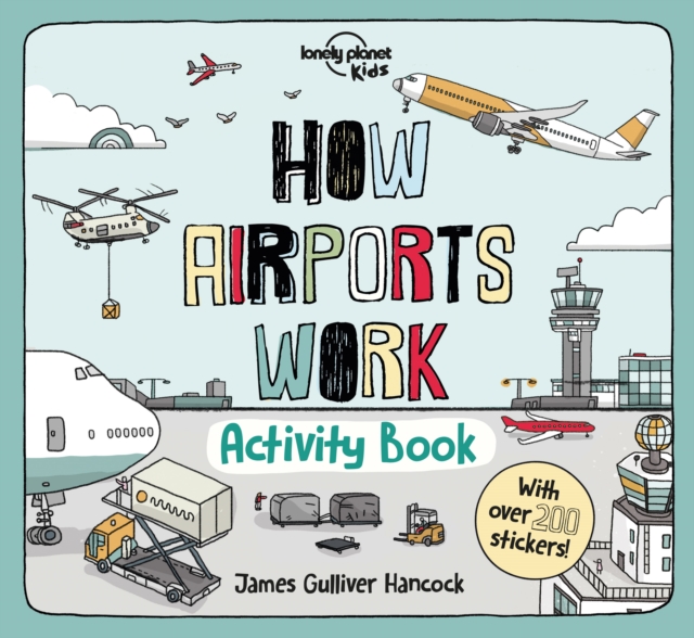 Lonely Planet Kids How Airports Work Activity Book, Paperback / softback Book