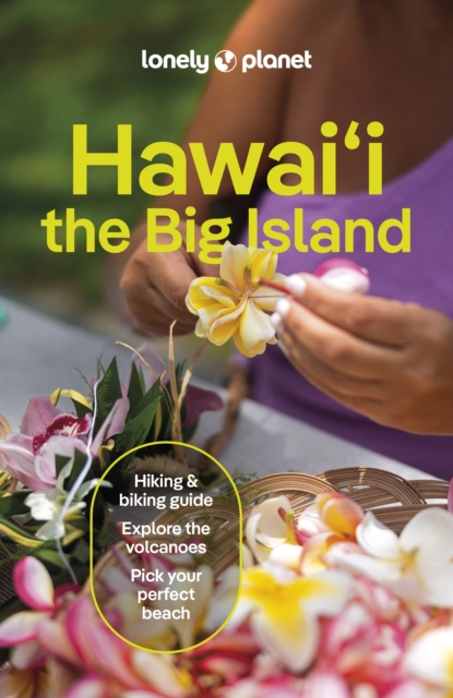 Lonely Planet Hawaii the Big Island, Paperback / softback Book