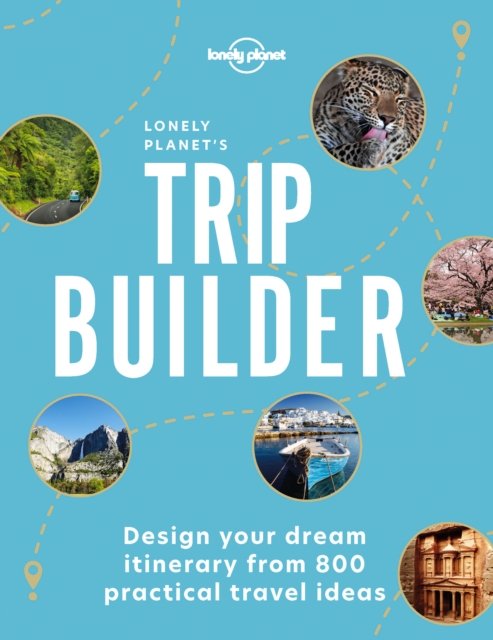Lonely Planet's Trip Builder, Hardback Book