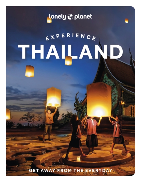 Lonely Planet Experience Thailand, Paperback / softback Book