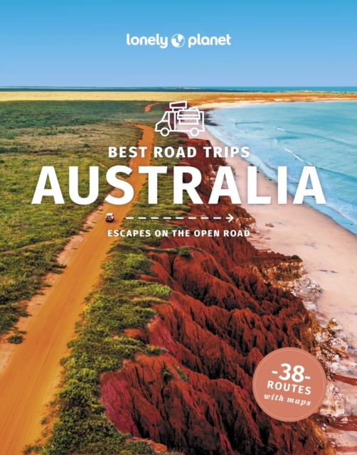 Lonely Planet Best Road Trips Australia, Paperback / softback Book