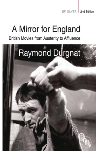 A Mirror for England : British Movies from Austerity to Affluence, EPUB eBook
