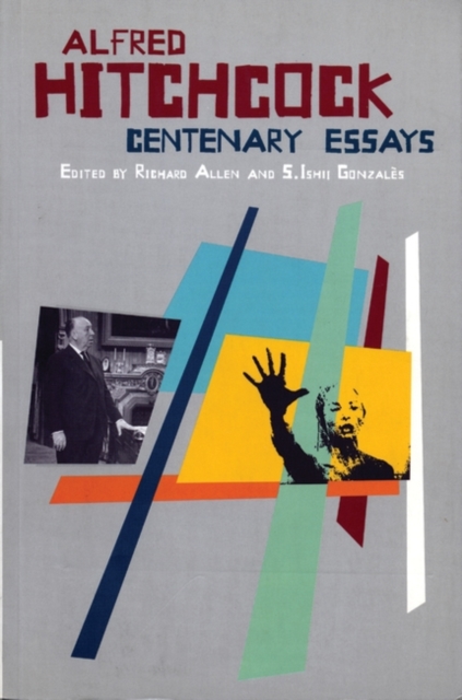 Alfred Hitchcock : Centenary Essays, EPUB eBook