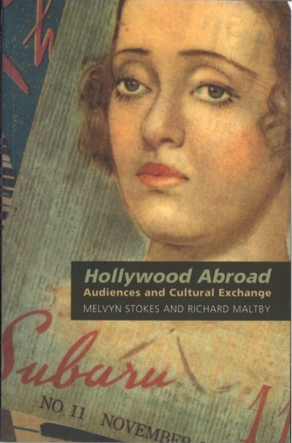 Hollywood Abroad : Audiences and Cultural Exchange, EPUB eBook