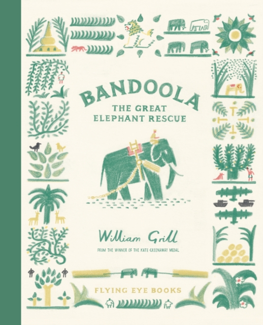 Bandoola: The Great Elephant Rescue, Hardback Book