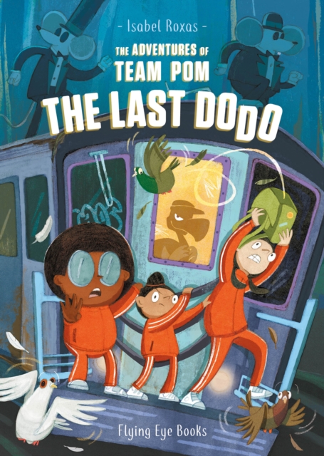 The Adventures of Team Pom: The Last Dodo, Paperback / softback Book