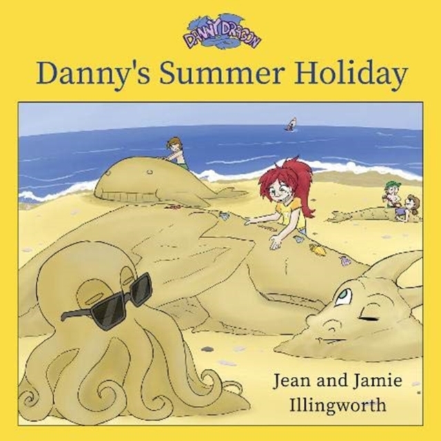 Danny Dragon : Danny's Summer Holiday, Paperback / softback Book