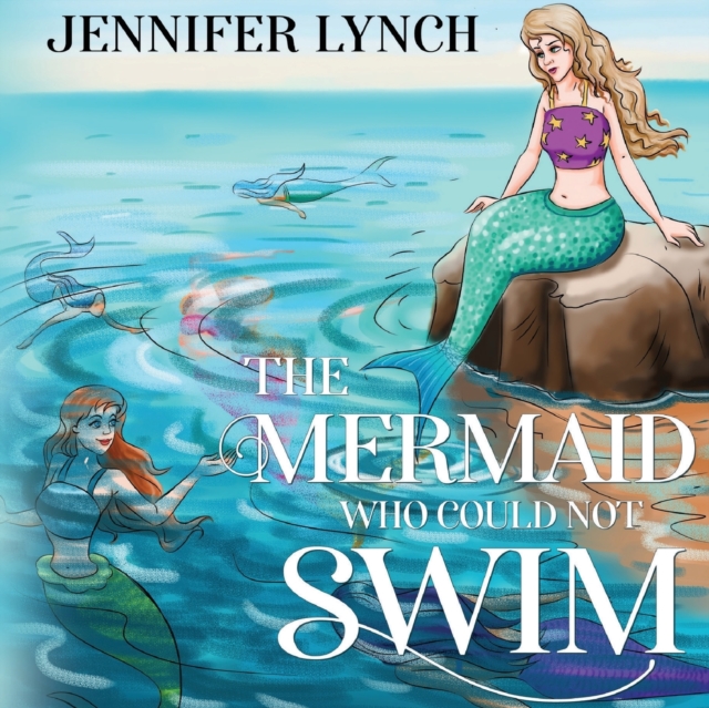 The Mermaid who could not Swim, Paperback / softback Book