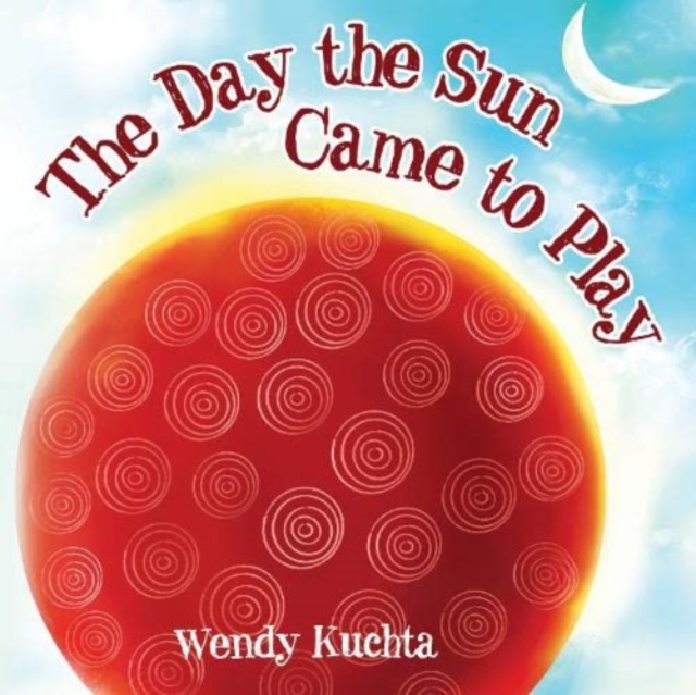 The Day the Sun Came to Play, Paperback / softback Book
