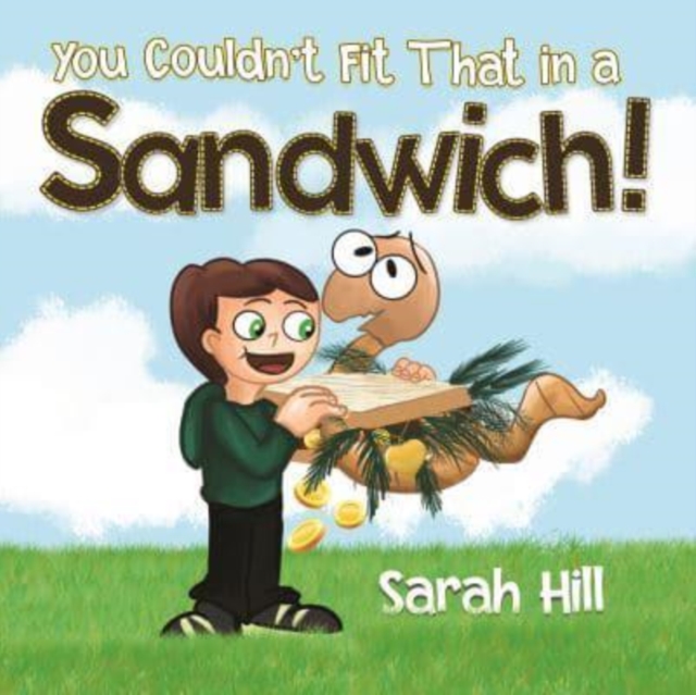 You Couldn't Fit That in a Sandwich!, Paperback / softback Book