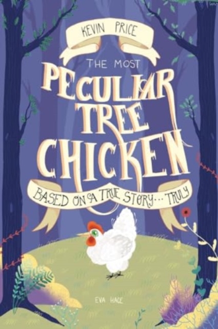 The Most Peculiar Tree Chicken, Paperback / softback Book