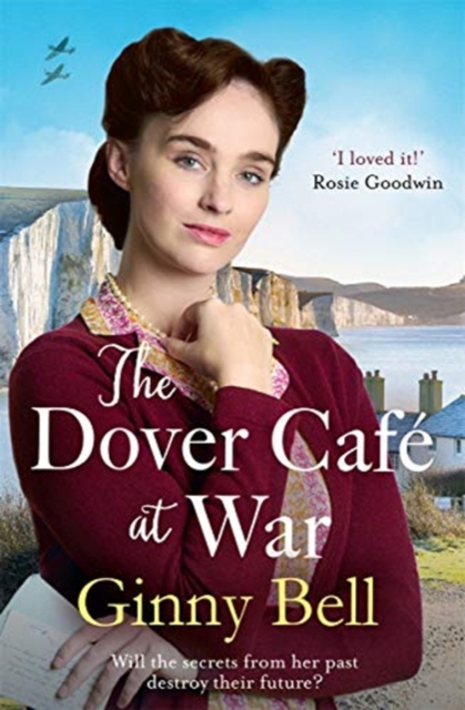The Dover Cafe at War : A heartwarming WWII tale (The Dover Cafe Series Book 1), Paperback / softback Book
