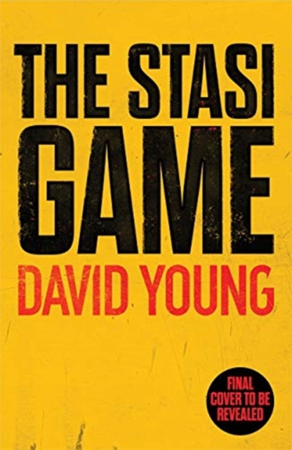 The Stasi Game : The sensational Cold War crime thriller, Paperback / softback Book