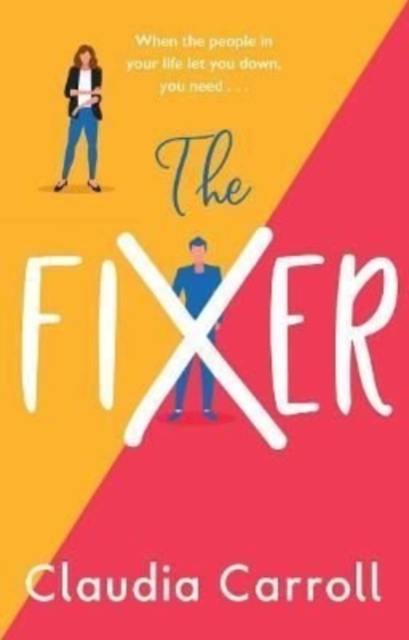 The Fixer : The side-splitting novel from bestselling author Claudia Carroll, Paperback / softback Book