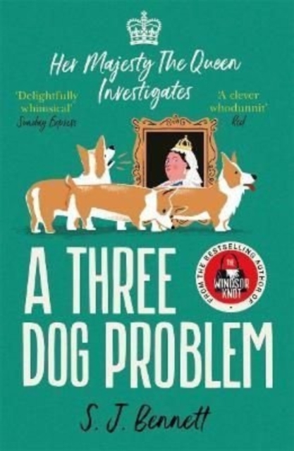 A Three Dog Problem : The Queen investigates a murder at Buckingham Palace, Paperback / softback Book