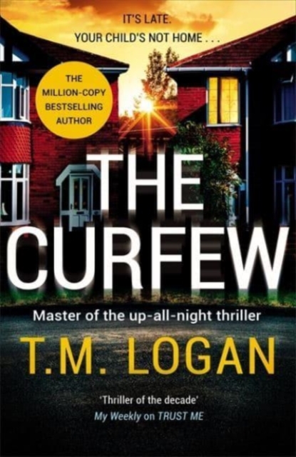 The Curfew : The brand new up-all-night thriller from the million-copy bestselling author of The Holiday, now a major TV drama, Hardback Book