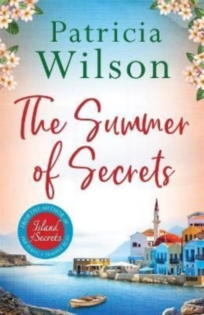 The Summer of Secrets : A Gripping Summer Story of Family, Secrets and War, Paperback / softback Book