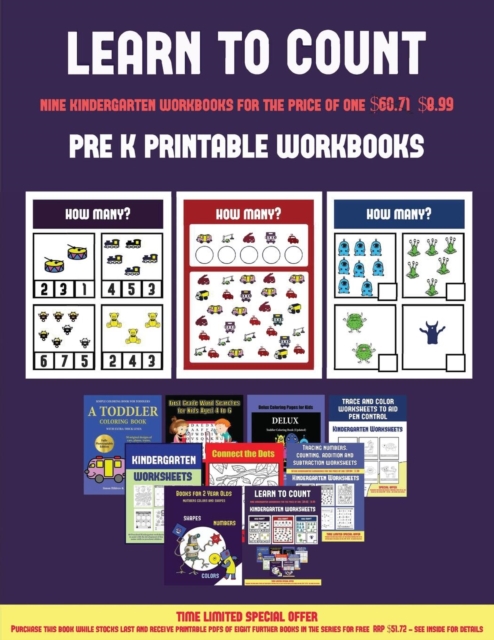 Pre K Printable Workbooks (Learn to Count for Preschoolers) : A Full-Color Counting Workbook for Preschool/Kindergarten Children., Paperback / softback Book