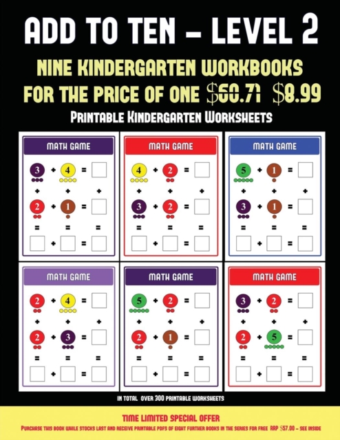 Printable Kindergarten Worksheets (Add to Ten - Level 2) : 30 Full Color Preschool/Kindergarten Addition Worksheets That Can Assist with Understanding of Math, Paperback / softback Book