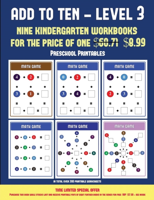 Preschool Printables (Add to Ten - Level 3) : 30 Full Color Preschool/Kindergarten Addition Worksheets That Can Assist with Understanding of Math, Paperback / softback Book