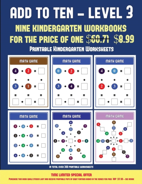 Printable Kindergarten Worksheets (Add to Ten - Level 3) : 30 Full Color Preschool/Kindergarten Addition Worksheets That Can Assist with Understanding of Math, Paperback / softback Book