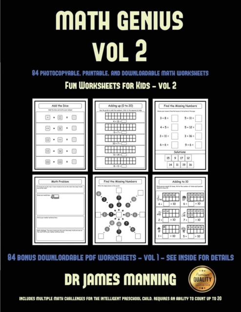 Kindergarten Workbook (Math Genius Vol 2) : This Book Is Designed for Preschool Teachers to Challenge More Able Preschool Students: Fully Copyable, Printable, and Downloadable, Paperback / softback Book