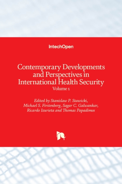 Contemporary Developments and Perspectives in International Health Security : Volume 1, Hardback Book