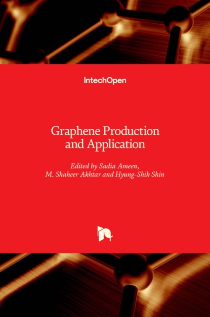 Graphene Production and Application, Hardback Book