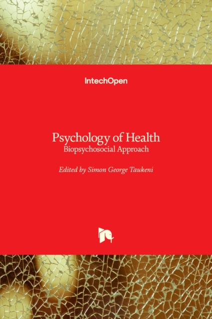 Psychology of Health : Biopsychosocial Approach, Hardback Book