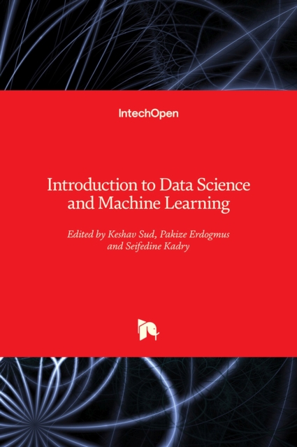 Introduction to Data Science and Machine Learning, Hardback Book