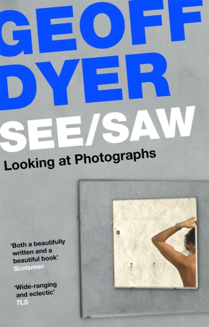 See/Saw : Looking at Photographs, EPUB eBook