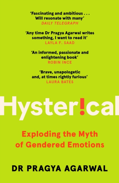 Hysterical : Exploding the Myth of Gendered Emotions, Paperback / softback Book