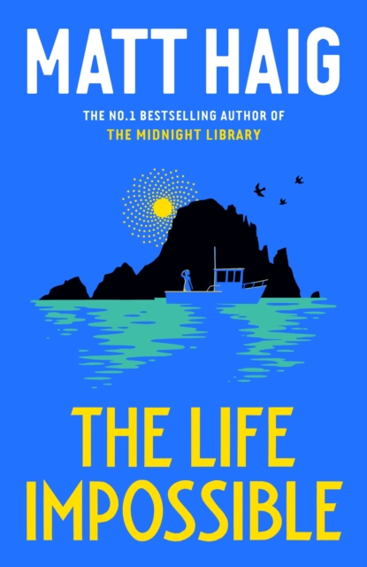 The Life Impossible : The new novel from the #1 bestselling author of The Midnight Library, Hardback Book