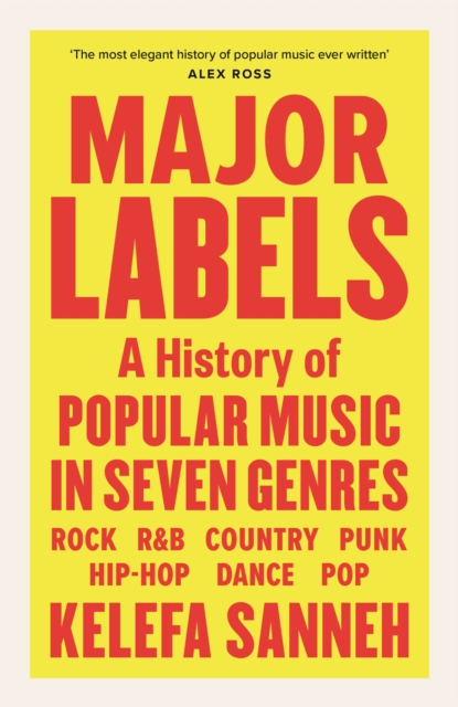 Major Labels : A History of Popular Music in Seven Genres, Hardback Book