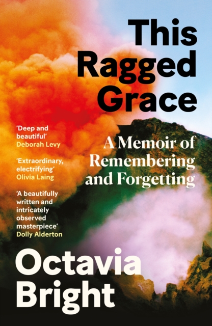 This Ragged Grace : A Memoir of Remembering and Forgetting, Paperback / softback Book