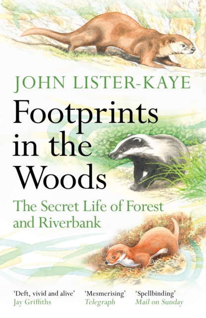 Footprints in the Woods : The Secret Life of Forest and Riverbank, Paperback / softback Book