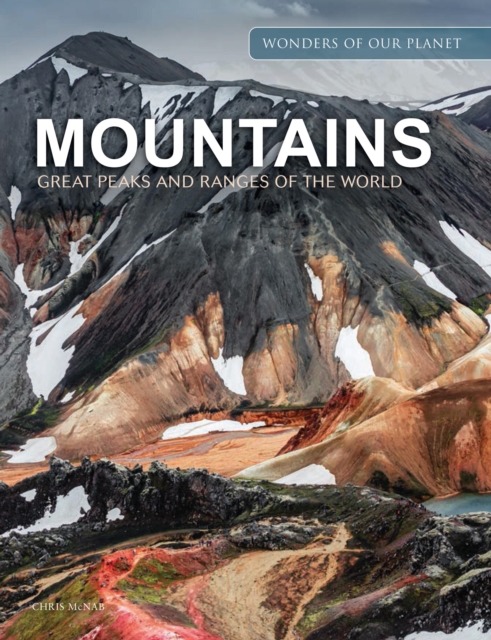 Mountains : Great Peaks and Ranges of the World, Hardback Book