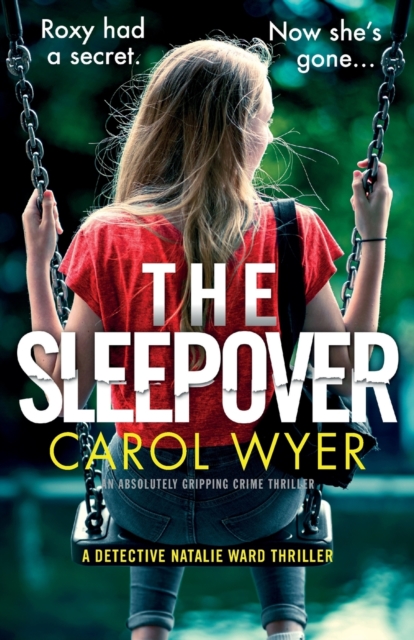 The Sleepover : An absolutely gripping crime thriller, Paperback / softback Book