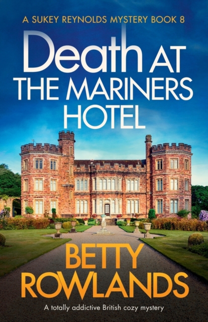 Death at the Mariners Hotel : A totally addictive British cozy mystery, Paperback / softback Book